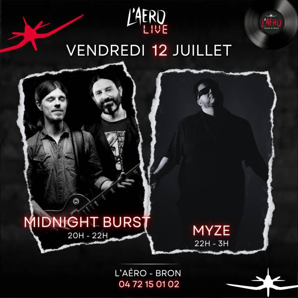 RETROUVEZ LE DUO MIDNIGHT BURST ET MYZE À L'AÉRO ! 