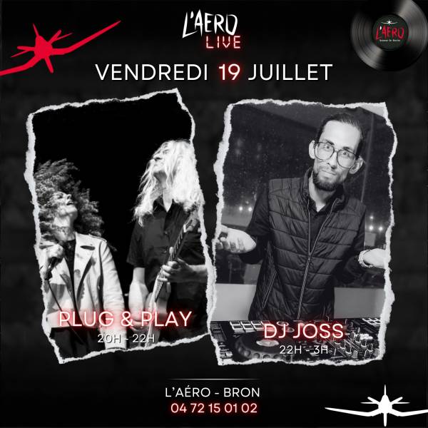 RENDEZ-VOUS AVEC PLUG & PLAY ET DJ JOSS DANS VOTRE RESTO FESTIF !