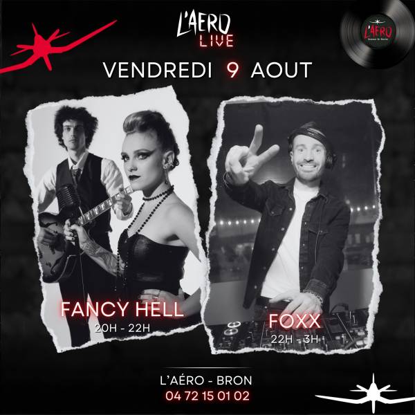 UN SAMEDI DE FOLIE AVEC FANCY HELL ET FOXX 